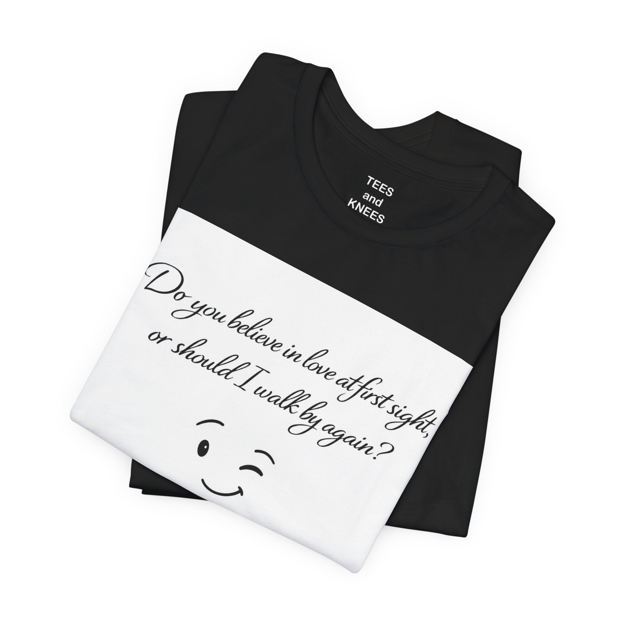 Winking Smile Tee — "Do you believe in love at first sight, or should I walk by again?"