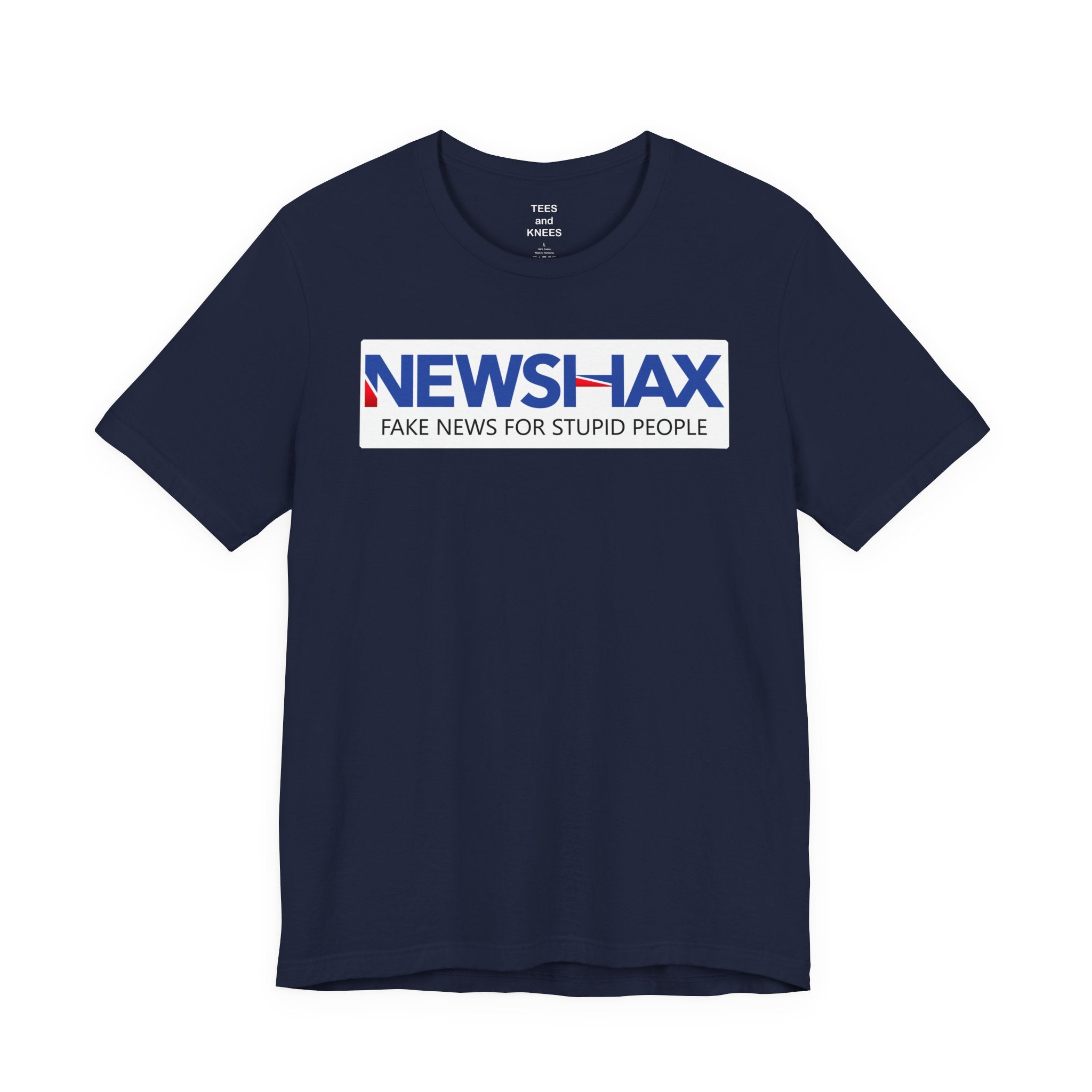 T-Shirt — "NEWSHAX: Fake News for Stupid People" Political Satire Tee