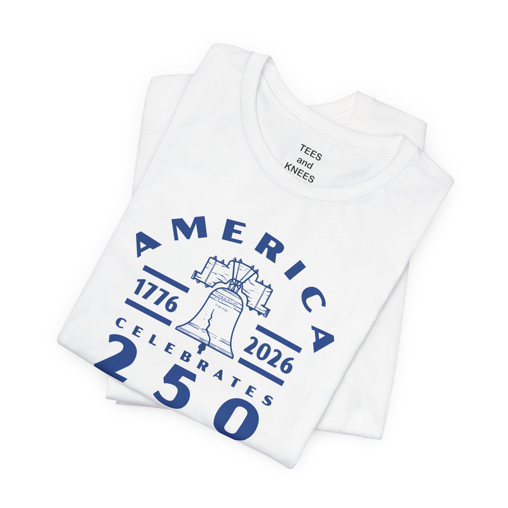America Celebrates 250 Tee | Liberty Bell 1776-2026 Anniversary Shirt