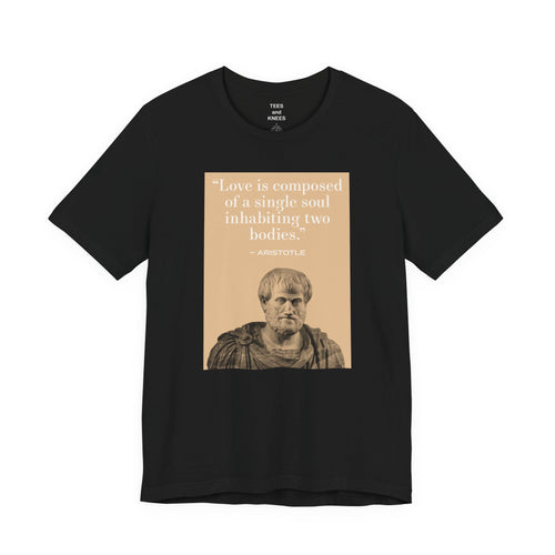 Aristotle 'Love Is Composed...' Quote Tee — Philosophical Romance T-Shirt