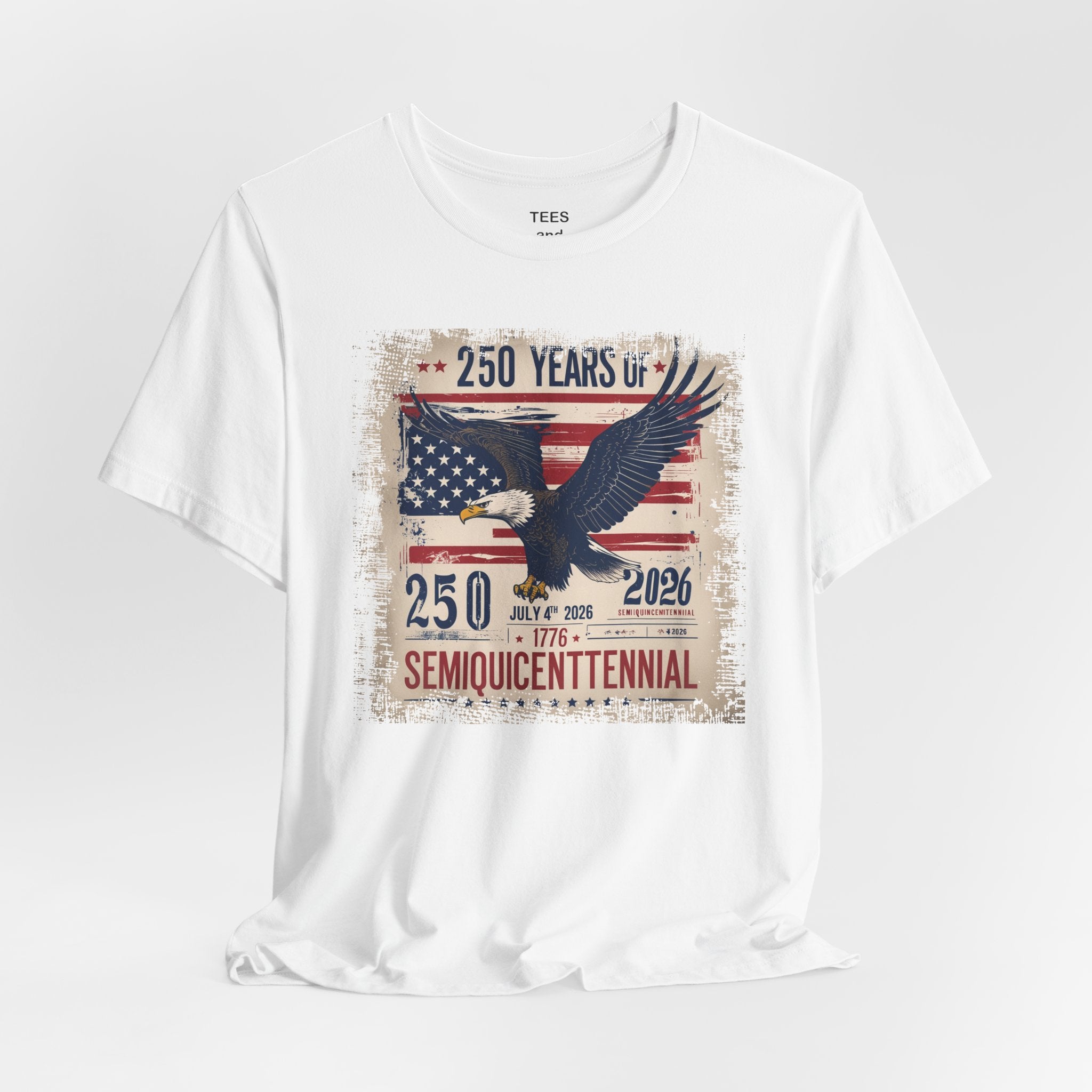 Semiquicentennial Eagle American Flag Tee 250 Years 1776-2026