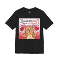 Valentine Bear Tee — "Stealing Your Heart (And The Last Chocolate)" Cute Graphic T-Shirt