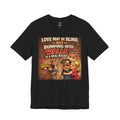 Funny Retro Tee — "Love May Be Blind, But Bumping Into Walls Is A Real Bitch"