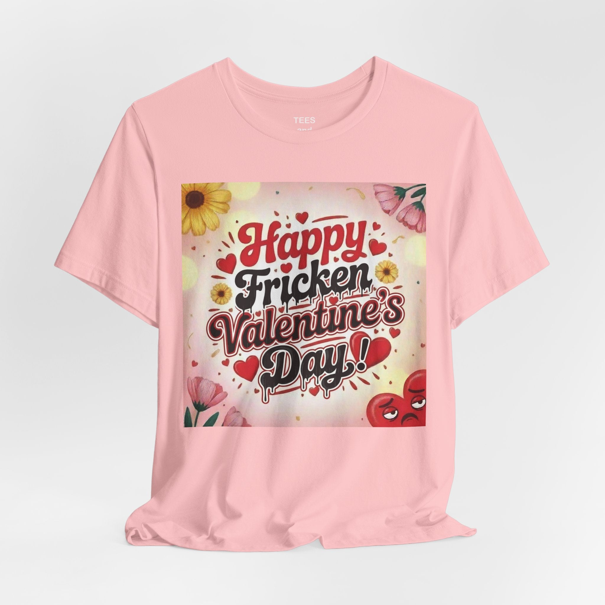 Valentine's Day Tee — "Happy Fricken Valentine's Day!" Floral Graphic T-Shirt
