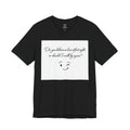 Winking Smile Tee — "Do you believe in love at first sight, or should I walk by again?"