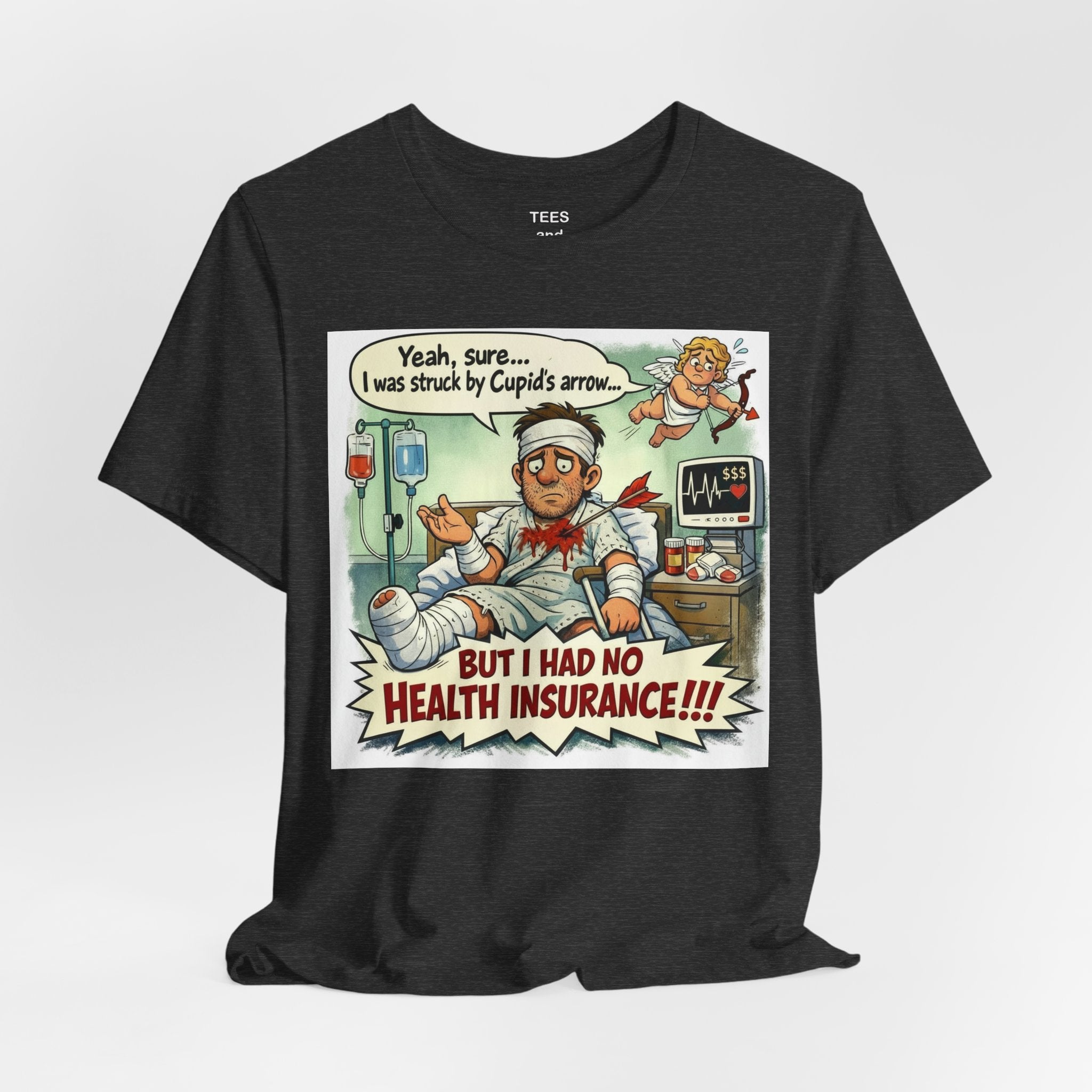 Graphic Tee — "But I Had No Health Insurance!!!" Vintage Comic Hospital Shirt