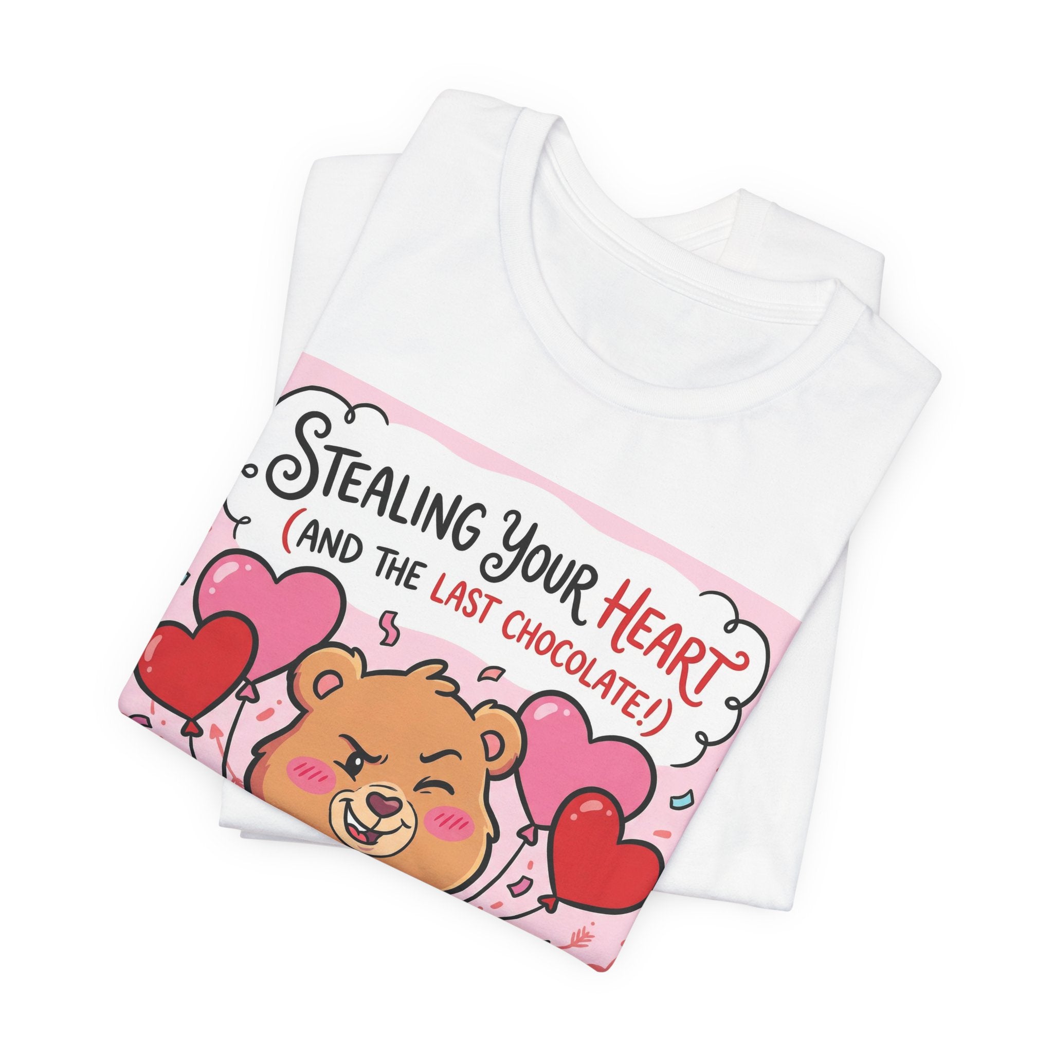 Valentine Bear Tee — "Stealing Your Heart (And The Last Chocolate)" Cute Graphic T-Shirt
