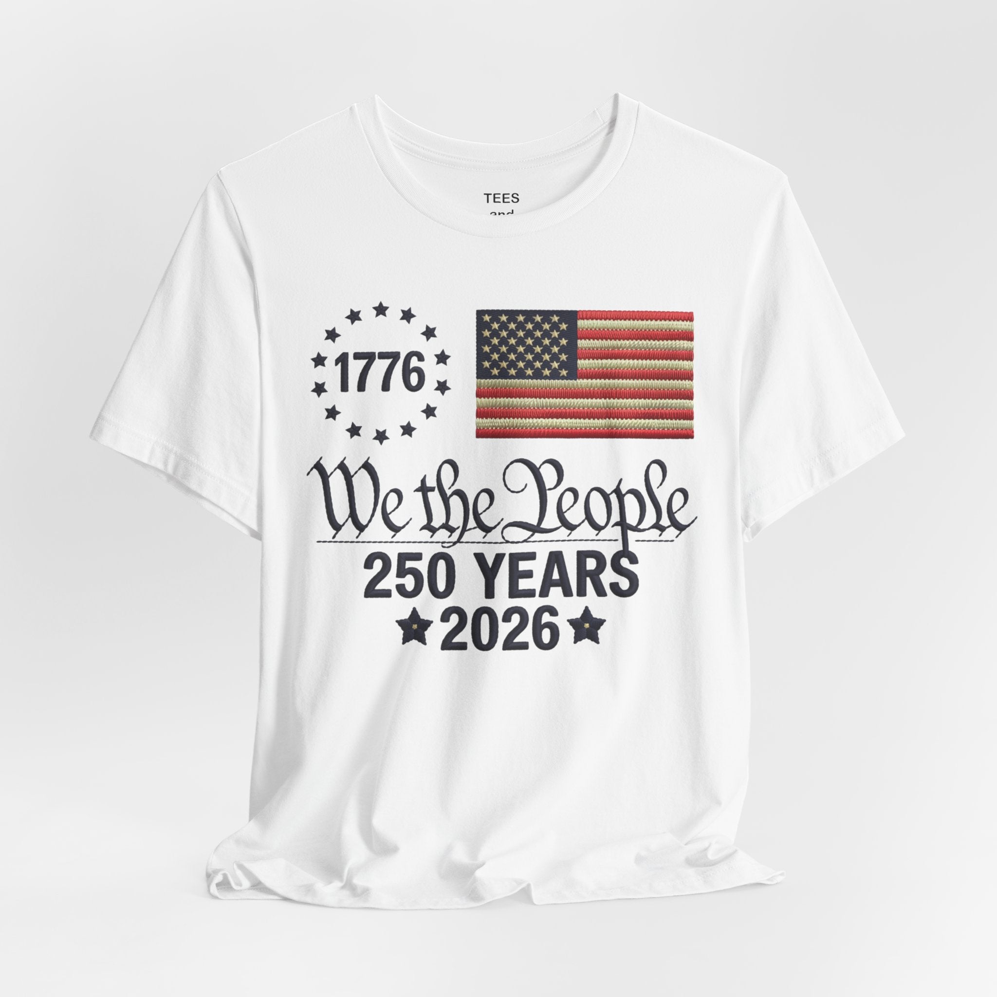 We the People 250 Years 1776 American Flag T-Shirt | 2026 Independence