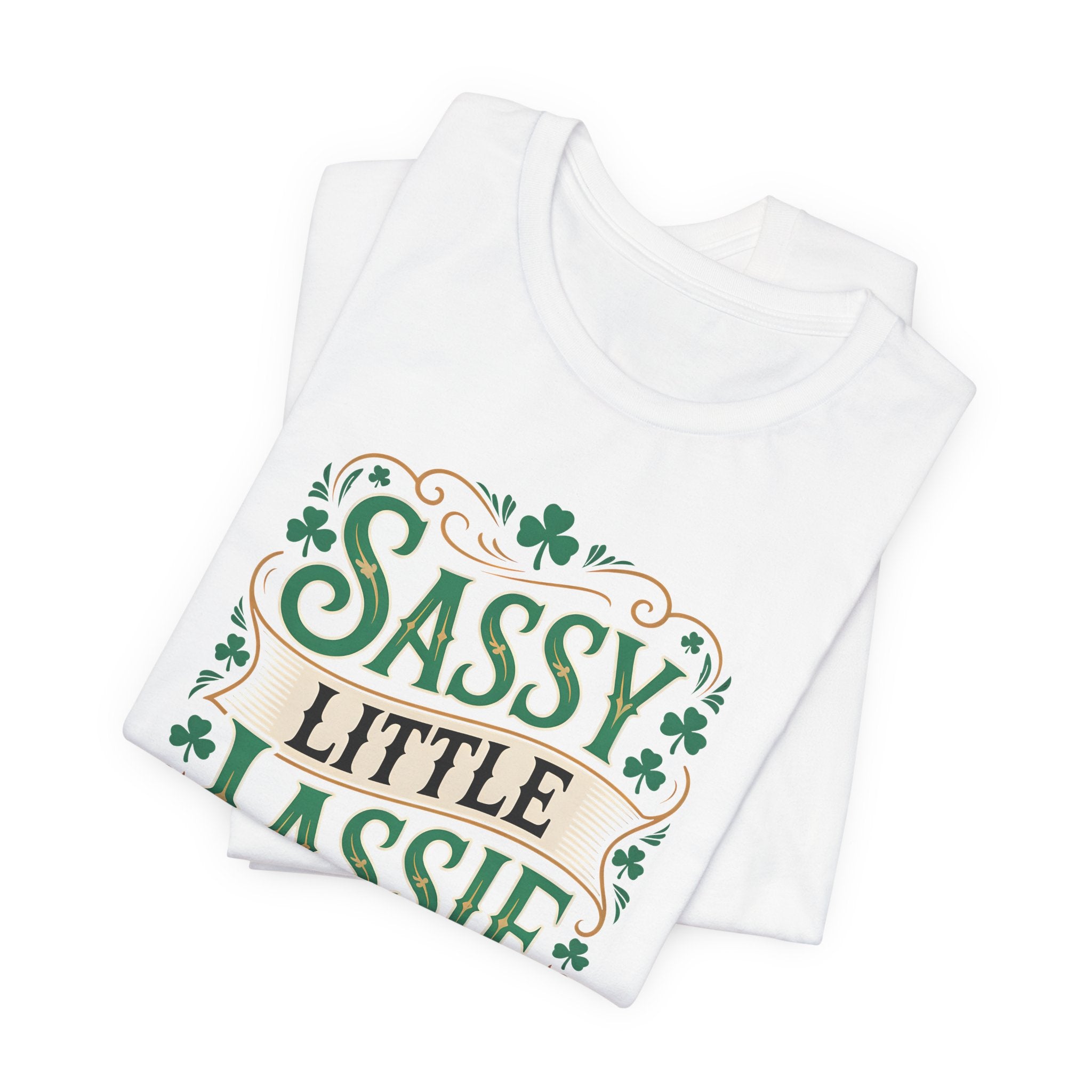 Sassy Little Lassie T-Shirt — St. Patrick’s Day Shamrock Tee