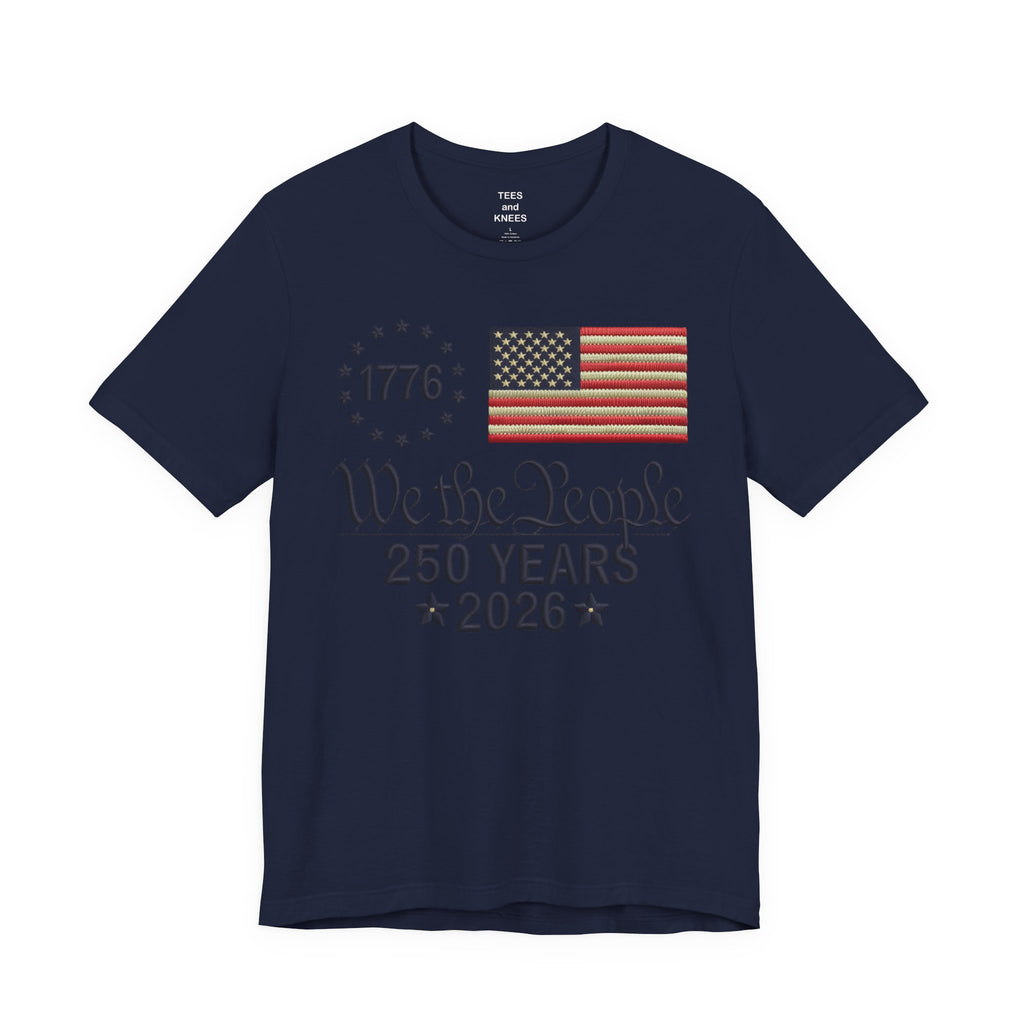 We the People 250 Years 1776 American Flag T-Shirt | 2026 Independence